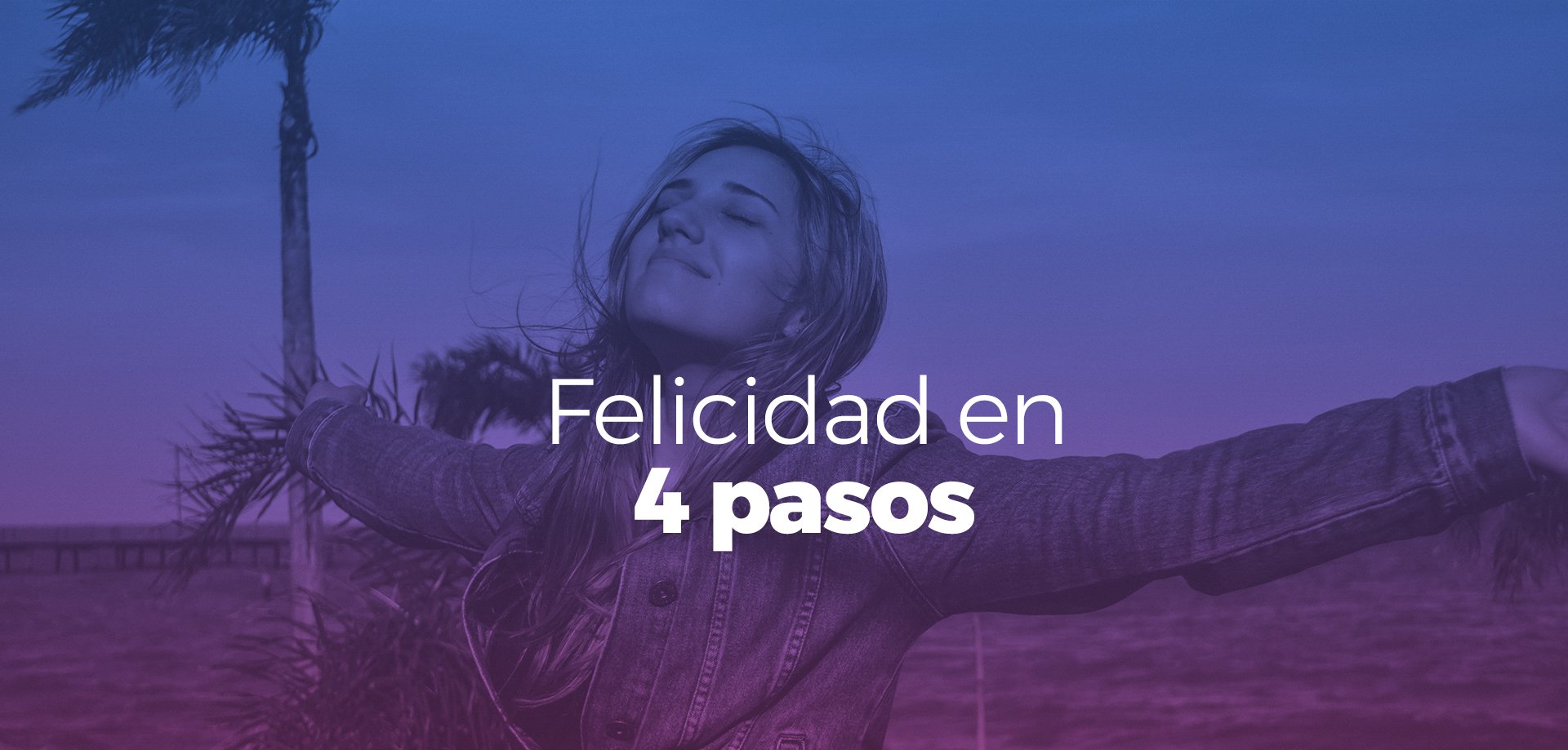 A cuatro pasos de la felicidad