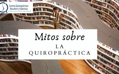 Los mitos sobre la Quiropráctica